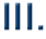 III.